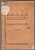 Józef Piłsudski. Kronika biograficzna 1867-1931. Zebrał i ułożył Z[ygmunt] Zygmuntowicz. Wstępem zaopatrzył S.Przybylski.